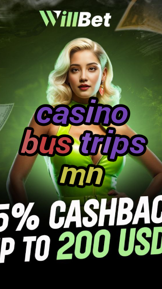 casino bus trips mn-buildcasinogames.igamblingorder.com